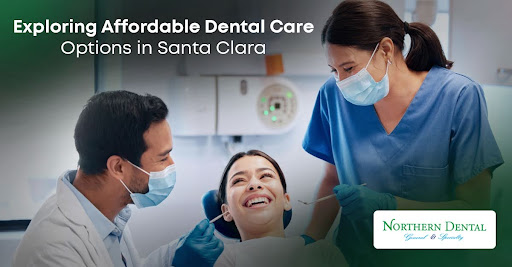 Affordable Dental Care & Invisalign in Santa Clara